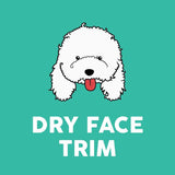 Dry Face Trim